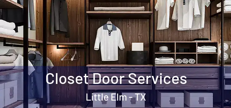 Closet Door Services Little Elm - TX