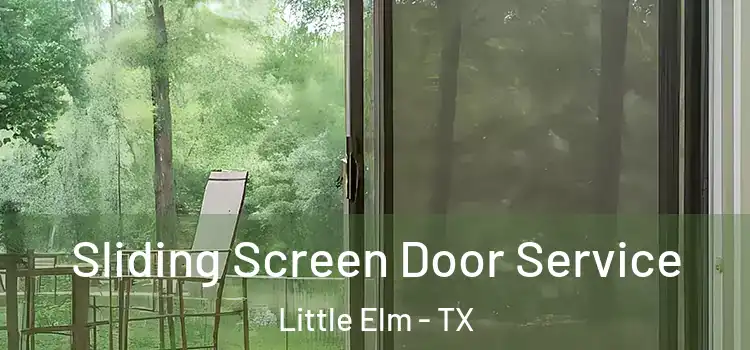 Sliding Screen Door Service Little Elm - TX